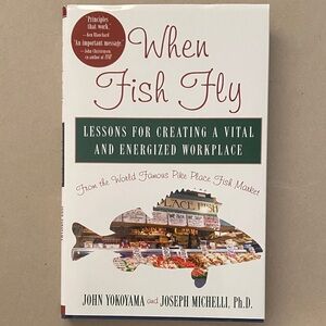 When Fish Fly Book by John Yokoyama and Joseph Michelli